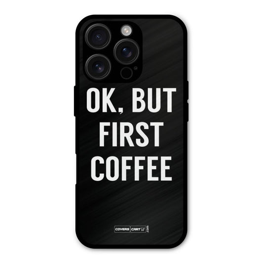 But First Coffee Shockproof Hybrid Protection (Metal + TPU) Back Case Cover