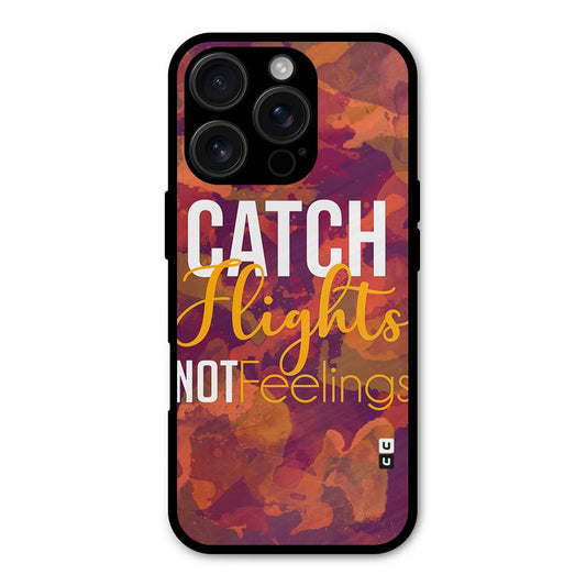 Catch Flights Not Feelings Shockproof Hybrid Protection (Metal + TPU) Back Case Cover