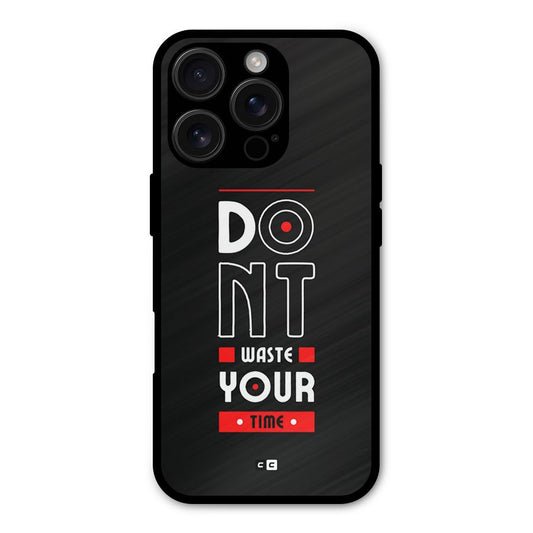 Dont Waste Time Shockproof Hybrid Protection (Metal + TPU) Back Case Cover