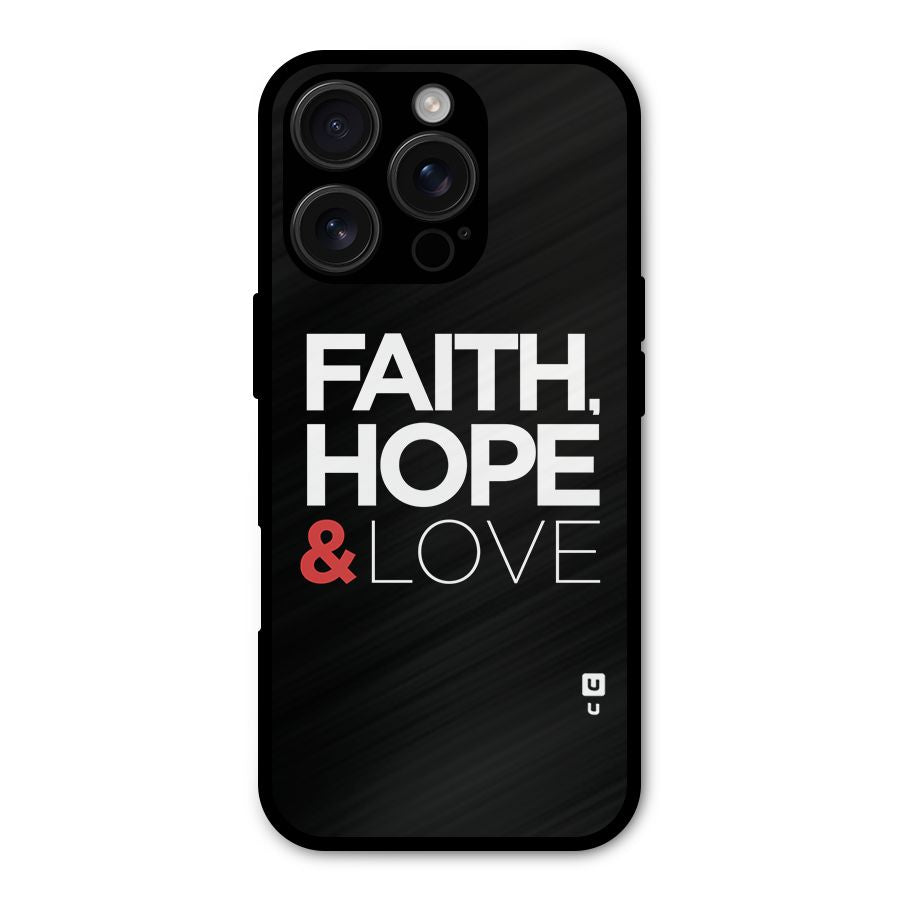Faith Hope and Love Typography Shockproof Hybrid Protection (Metal + TPU) Back Case Cover