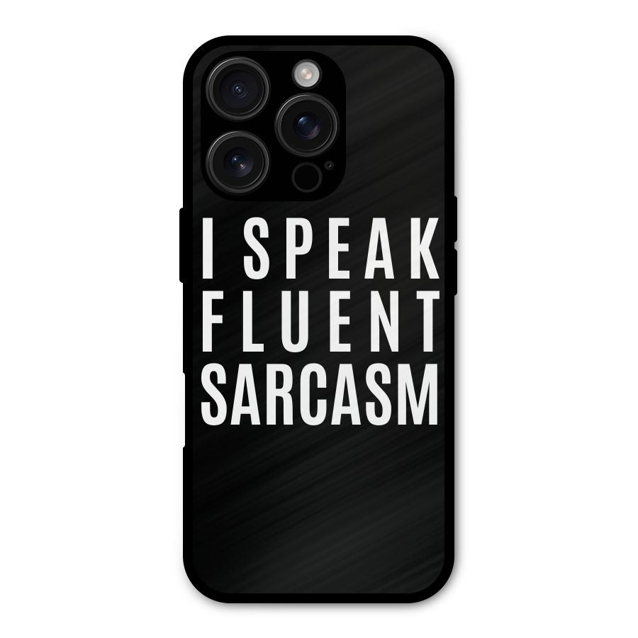 Fluent Sarcasm Shockproof Hybrid Protection (Metal + TPU) Back Case Cover