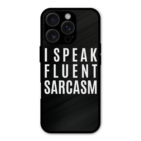 Fluent Sarcasm Shockproof Hybrid Protection (Metal + TPU) Back Case Cover