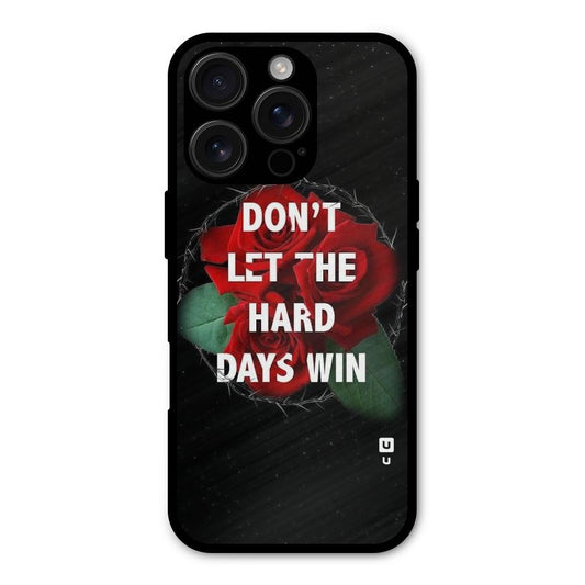 Hard Days No Win Shockproof Hybrid Protection (Metal + TPU) Back Case Cover