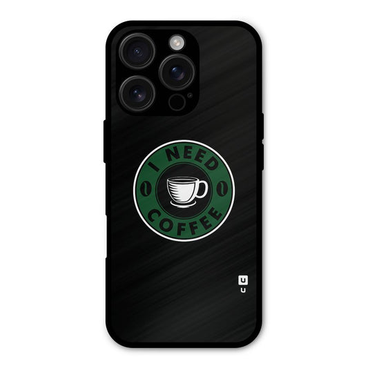 I Need Coffee Classic Shockproof Hybrid Protection (Metal + TPU) Back Case Cover