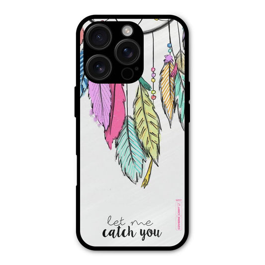 Let Me Catch You Shockproof Hybrid Protection (Metal + TPU) Back Case Cover