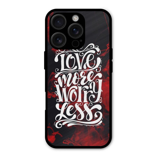 Love More Worry Less Shockproof Hybrid Protection (Metal + TPU) Back Case Cover