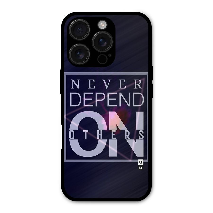Never Depend On Others Shockproof Hybrid Protection (Metal + TPU) Back Case Cover