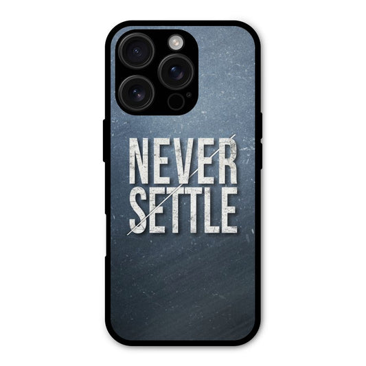 Never Settle Shockproof Hybrid Protection (Metal + TPU) Back Case Cover
