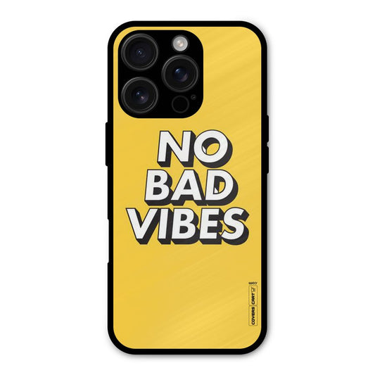 No Bad Vibes Shockproof Hybrid Protection (Metal + TPU) Back Case Cover