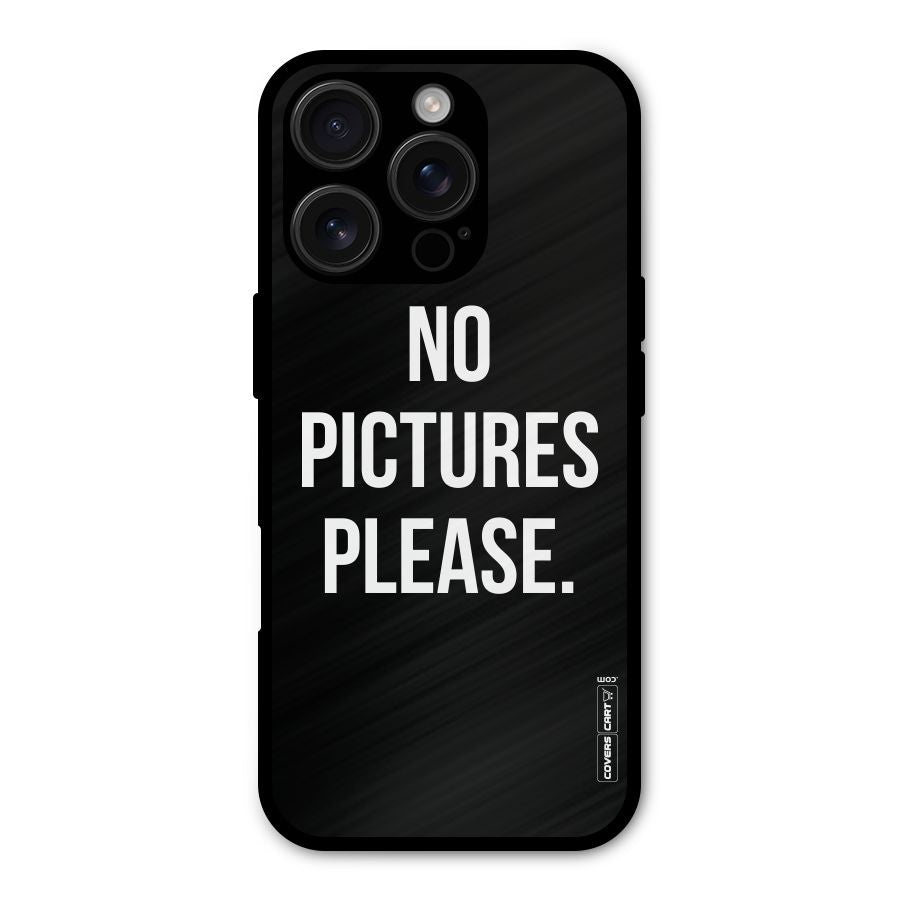 No Pictures Please Shockproof Hybrid Protection (Metal + TPU) Back Case Cover