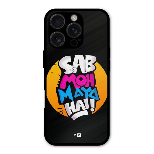 Sab Moh Maya Hai Shockproof Hybrid Protection (Metal + TPU) Back Case Cover