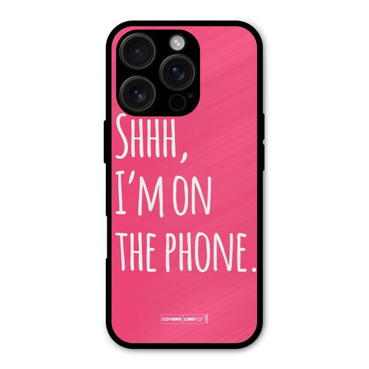 Shhh.. I M on the Phone Shockproof Hybrid Protection (Metal + TPU) Back Case Cover