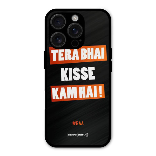 Tera Bhai Kisse Kam Hai Shockproof Hybrid Protection (Metal + TPU) Back Case Cover