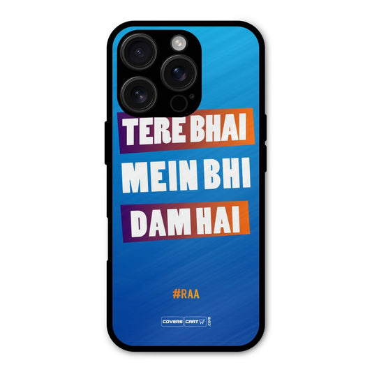 Tere Bhai Me Bhi Dam Hai Shockproof Hybrid Protection (Metal + TPU) Back Case Cover