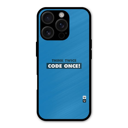 Think Twice Code Once Shockproof Hybrid Protection (Metal + TPU) Back Case Cover