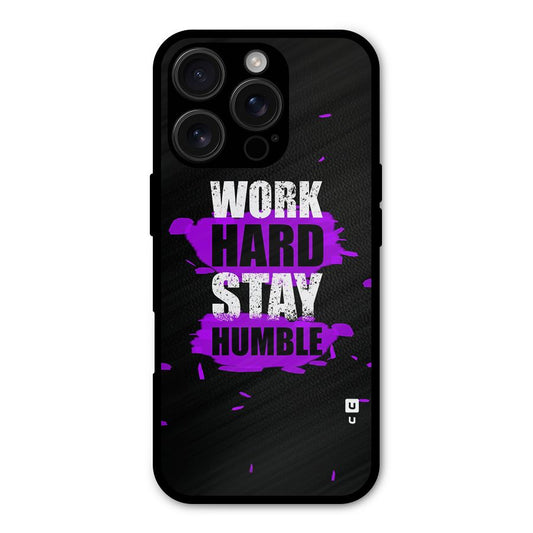 Work Hard Stay Humble Shockproof Hybrid Protection (Metal + TPU) Back Case Cover