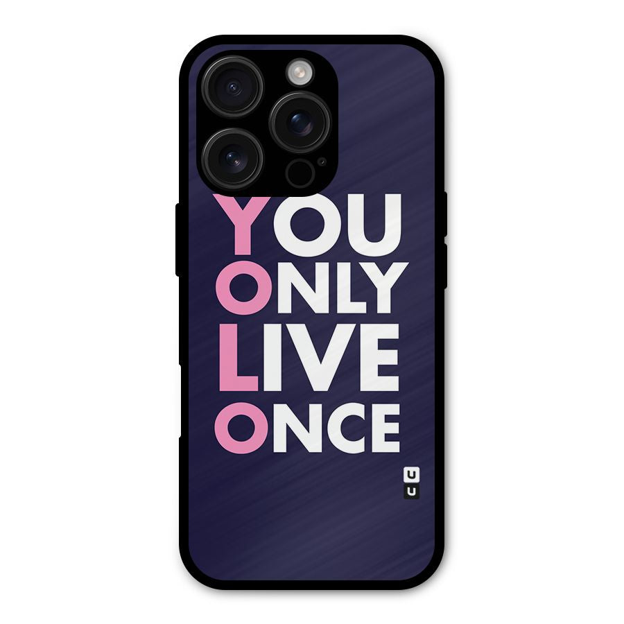You Live Only Once Shockproof Hybrid Protection (Metal + TPU) Back Case Cover